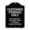 Signmission Customer Parking Violators Towed Away Vehicle Owners Expense Alum Sign, 18" L, 24" H, BW-1824-24202 A-DES-BW-1824-24202 - alternate 1